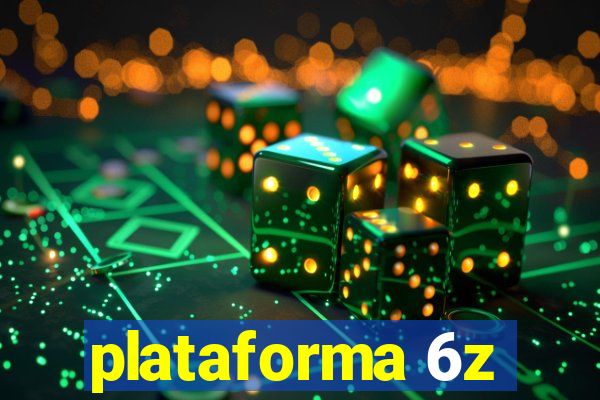 plataforma 6z